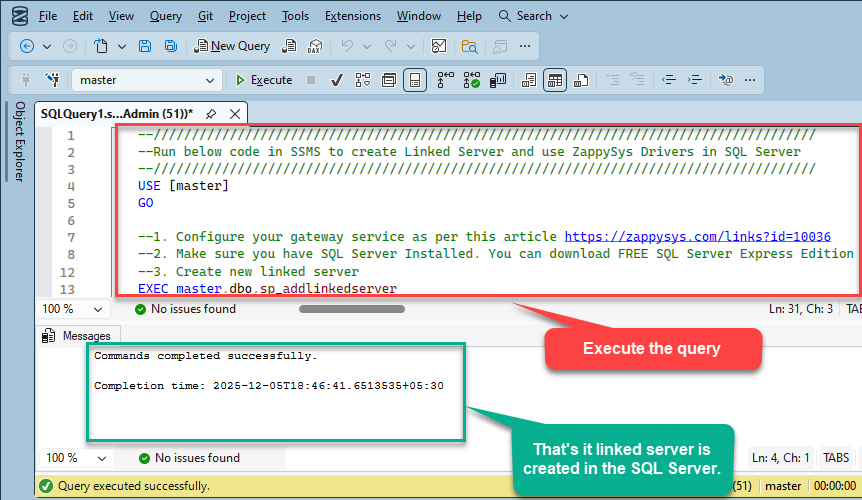 Execute the create linked server query in SSMS